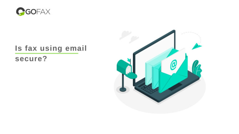 Secure fax using email Secure fax using email